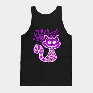 Were All Mad Here - Alice in Wonderland - Cheshire Cat Tank Top